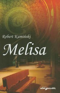Melisa - Kamiński Robert - książka
