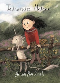 Jednorożec Małgosi - Smith Briony May - książka