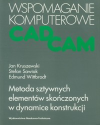 Metoda sztywnych elementów skończonych w  dynamice konstrukcji - Kruszewski J. - książka