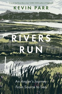 Rivers Run - Kevin Parr - ebook