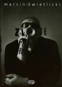 Zło te przeboje - Marcin Świetlicki - książka