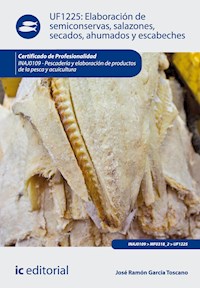 Elaboración de semiconservas, salazones, secados, ahumados y escabeches. INAJ0109 - José Ramón García Toscano - ebook