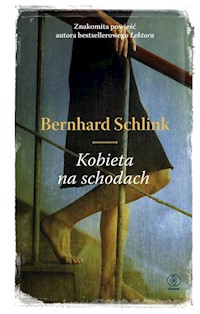 Kobieta na schodach - Bernhard Schlink - książka