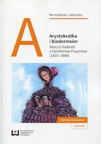 Arystokratka i biedermeier - Maria Berkan-Jabłońska - książka