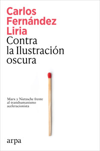 Contra la Ilustración oscura - Carlos Fernández Liria - ebook