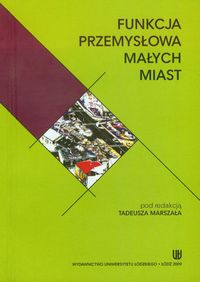 Funkcja przemysłowa małych miast -  - książka