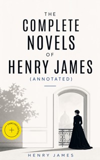 The Complete Novels of Henry James (Annotated) - Henry James - ebook