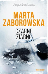 Czarne ziarno - Marta Zaborowska - ebook + książka