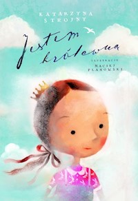 Jestem królewną - Strojny Katarzyna - książka