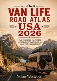 Van Life Road Atlas USA 2026 - Nolan Westcott - ebook