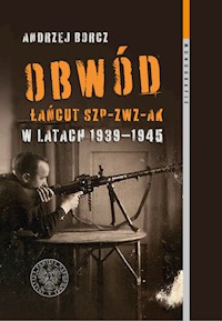 Obwód Łańcut SZP-ZWZ-AK w latach 1939-1945 - Borcz Andrzej - książka