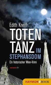 Totentanz im Stephansdom - Edith Kneifl - ebook