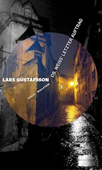 Dr. Weiss' letzter Auftrag - Lars Gustafsson - ebook