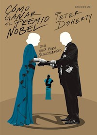 Cómo ganar el premio Nobel - Peter Doherty - ebook