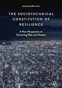 The Sociotechnical Constitution of Resilience -  - ebook