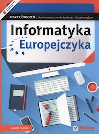 Informatyka Europejczyka Zeszyt ćwiczeń o obniżonym poziomie trudności - Jolanta Pańczyk - książka