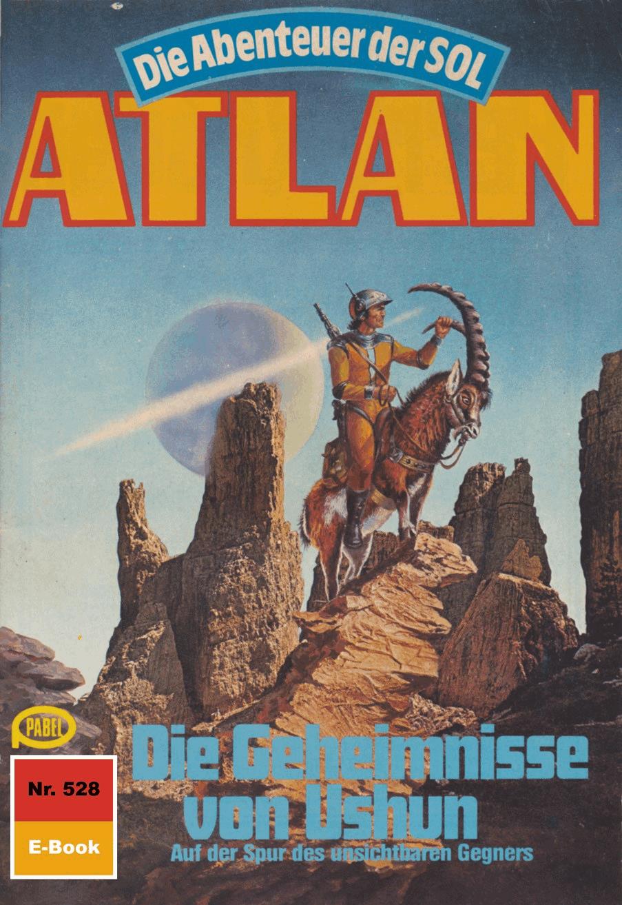 Atlan 528: Die Geheimnisse von Ushun