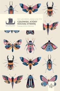 Człowiek, który kochał Syberię - Jacobsen Roy, Pitz Anneliese - książka