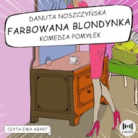 Farbowana blondynka - Danuta Noszczyńska - audiobook