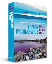 Świat równoległy - Michniewicz Tomek - książka
