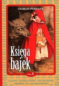 Księga bajek Tom 3 - Perrault Charles - książka