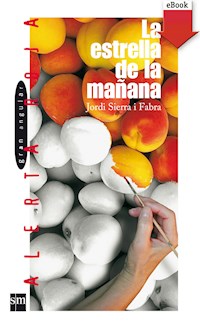 La estrella de la mañana - Jordi Sierra i Fabra - ebook