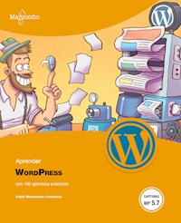 Aprender WordPress con 100 ejercicios prácticos - Pablo Monteserín Fernández - ebook