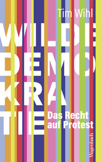 Wilde Demokratie - Tim Wihl - ebook