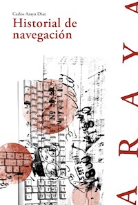 Historial de navegación - Carlos Araya - ebook