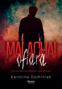 Malachai: Ofiara - Karolina Dominiak - książka