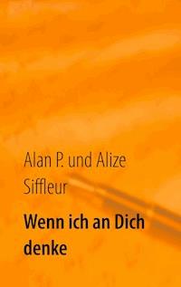 Wenn ich an Dich denke - Alize Siffleur - ebook