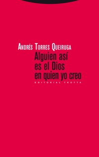Alguien así es el Dios en quien yo creo - Andres Torres Queiruga - ebook