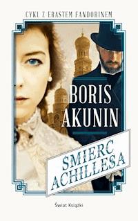 Śmierć Achillesa - Boris Akunin - ebook