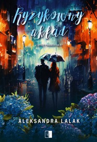 Ryzykowny układ - Aleksandra Lalak - ebook + audiobook + książka