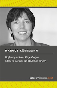Hoffnung unterm Regenbogen - Margot Käßmann - ebook
