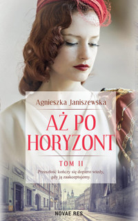 Aż po horyzont. Tom 2 - Janiszewska Agnieszka - książka