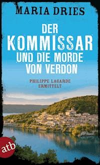 Der Kommissar und die Morde von Verdon - Maria Dries - ebook