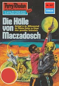 Perry Rhodan 627: Die Hölle von Maczadosch - Ernst Vlcek - ebook