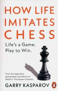 How Life Imitates Chess - Kasparov Garry - książka