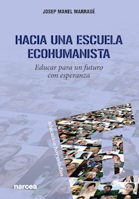 Hacia una escuela ecohumanista - Josep Manel Marrasé - ebook
