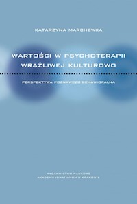 Wartości w psychoterapii wrażliwej kulturowo - Marchewka Katarzyna - książka