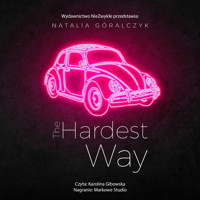 The Hardest Way - Natalia Góralczyk - ebook + audiobook + książka