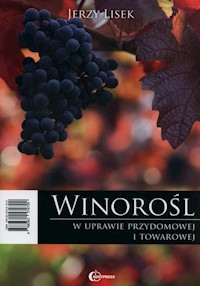 Winorośl w uprawie przydomowej i towarowej - Lisek Jerzy - książka