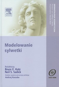 Modelowanie sylwetki z płytą DVD - Katz Bruce E., Sadick Neil S. - książka