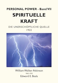 Spirituelle Kraft - William Walker Atkinson - ebook