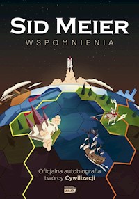 Sid Meier przedstawia Wspomnienia! - Meier Sid - książka