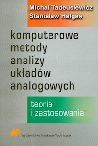 Komputerowe metody analizy układów analogowych - Tadeusiewicz Michał, Hałgas Stanisław - książka