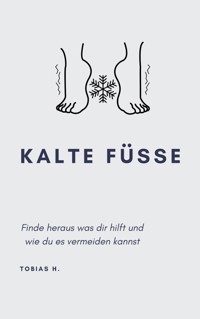 Kalte Füße - Tobias Hopfmüller - ebook