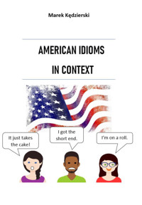 American idioms in context - Marek Kędzierski - ebook