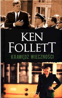 Trylogia Stulecie Tom 3 Krawędź wieczności - Ken Follet - książka